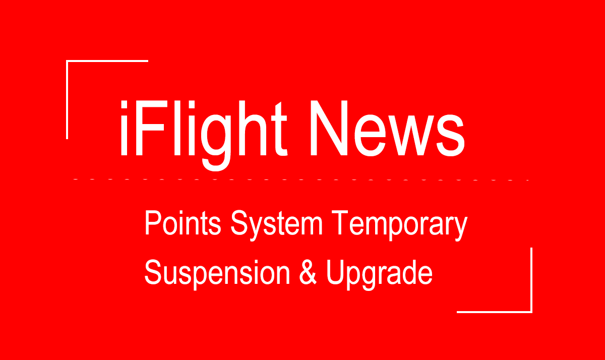 iFlight Points System Temporary Suspension & Upgrade